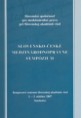 Šurková, E. (ed.): Slovensko-české medzinárodnoprávne sympózium, zborník zo sympózia Smolenice 1. – 3. október 2007